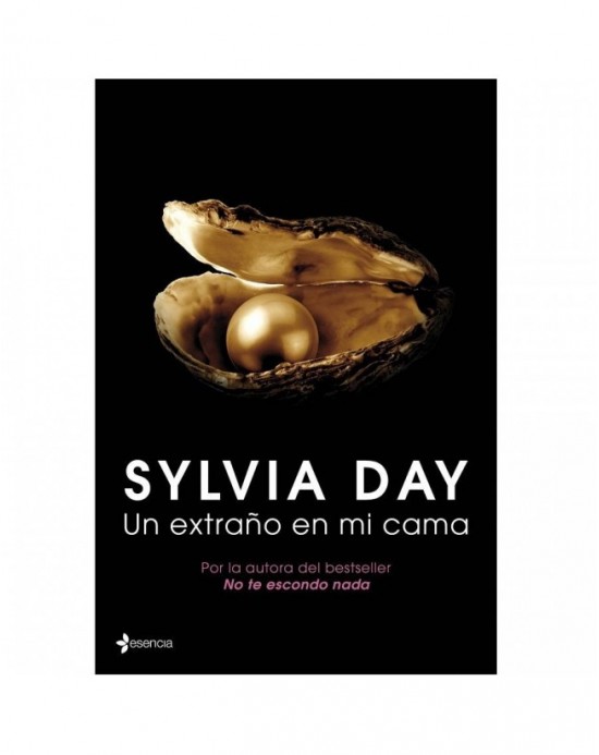 UN EXTRAÑO EN MI CAMA ( NOVELA) BY SILVIA DAY